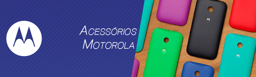 Acessórios Motorola