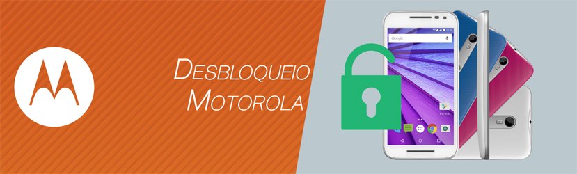 Desbloqueio Motorola