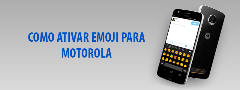 Como Ativar Emoji Para Motorola