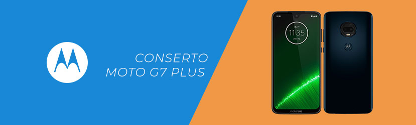 Conserto Moto G7 Plus